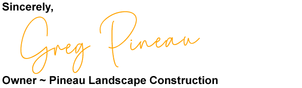 Greg Pineau Owner of Pineau Landscape Construction